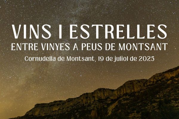 VINS I ESTRELLES ENTREVINYES A PEUS DE MONSTANT | 19/07/2025